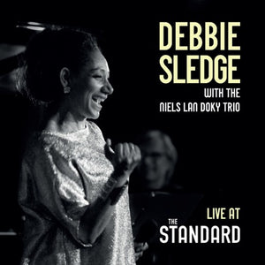 Debbie Sledge w/ the Niels Lan Doky Trio - Live At The Standard (LP)